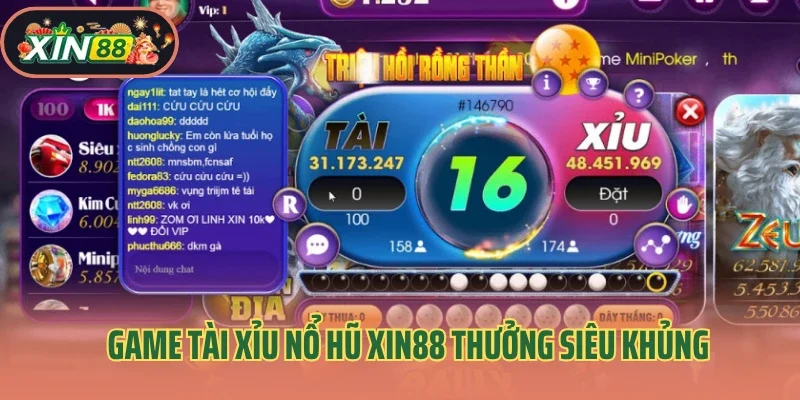 Tài Xỉu Nổ Hũ – Cược Đơn Giản, Nổ Thưởng Cực Đã 3 Game tài xỉu nổ hũ Xin88 thưởng siêu khủng