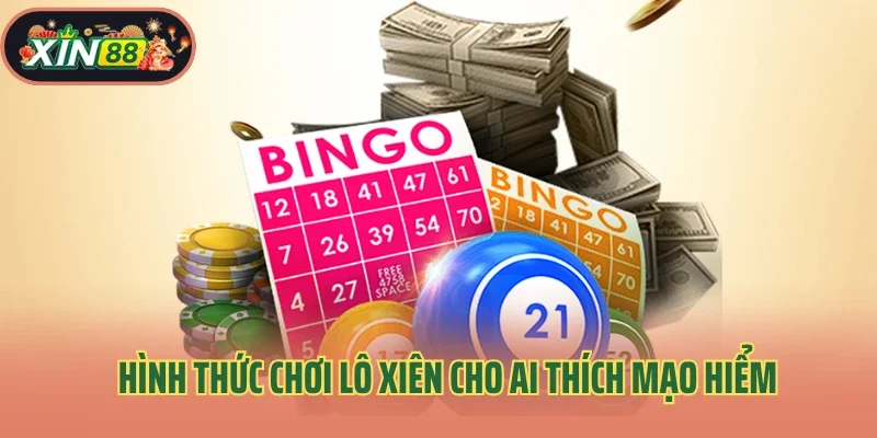 Lô Xiên – Cược Ít, Thắng Nhiều, Lô Thủ Mê Mẩn 2 Hình thức chơi lô xiên cho ai thích mạo hiểm